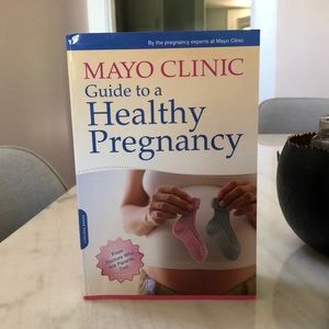 Mayo Clinic Guide to a Healthy Pregnancy